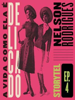 cover image of Delicado--A vida como ela é--T1E4
